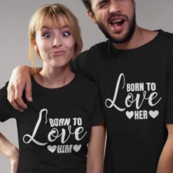 Majice - Born to love HER / HIM 1