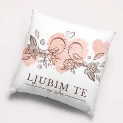 Vzglavnik - LJUBIM TE za vedno
