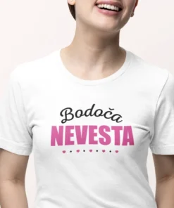 Majica - BODOČA NEVESTA