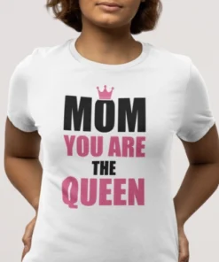 Mom you are the queen-1