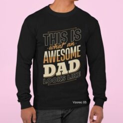 THIS IS AWESOME DAD 005 Majice najboljši ATI OČI DAD