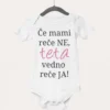 Otroški bodi - če mami reče ne teta vedno reče JA!