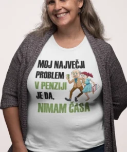 moj največji problem v penziji je, da nimam časa-1