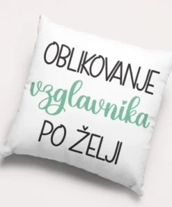Vzglavnik - Oblikovanje motiva po vaših željah-1a