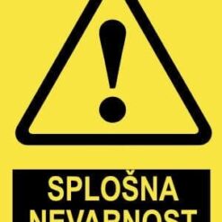 Pozor SPLOŠNA NEVARNOST z napisom