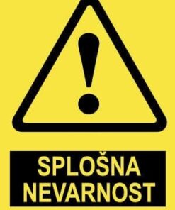Pozor SPLOŠNA NEVARNOST z napisom