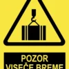 Pozor viseče breme