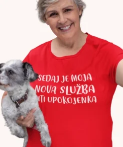 Majica - Sedaj je moja nova služba, biti upokojena