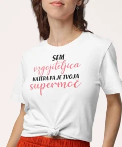 Majica - Darila za vzgojiteljico - Supermoč